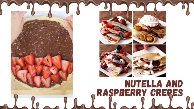 Nutella and Raspberry Crepes